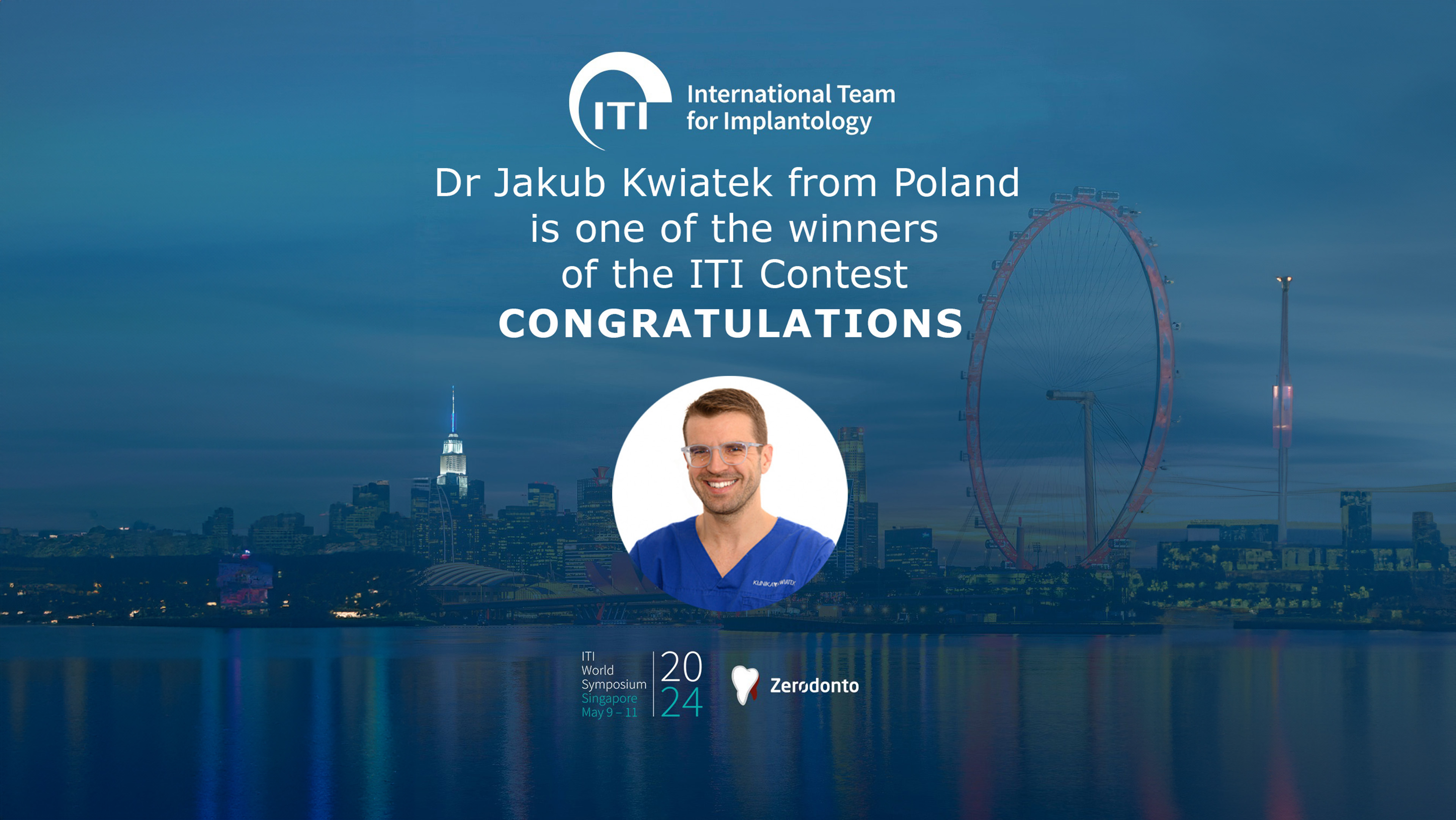 Wygrana w międzynarodowym konkursie stomatologicznym organizowany przez ITI International Team for Implantology oraz Zerodonto